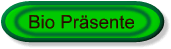 Bio Pr�sente